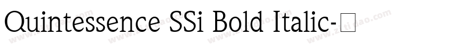 Quintessence SSi Bold Italic字体转换